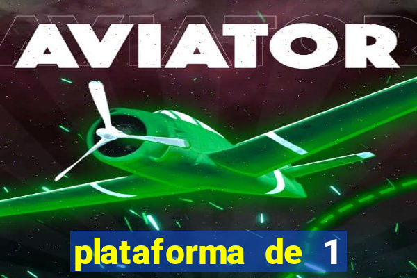 plataforma de 1 real com b?nus