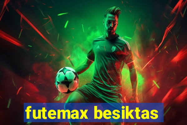 futemax besiktas