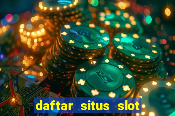 daftar situs slot gacor terbaru