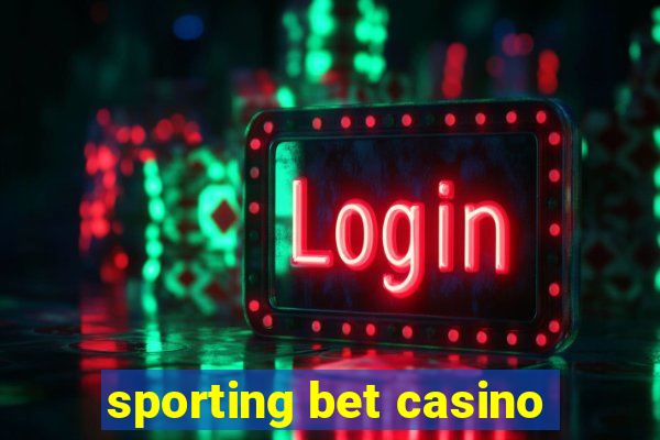 sporting bet casino