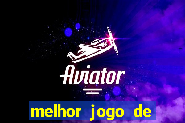 melhor jogo de azar para ganhar dinheiro