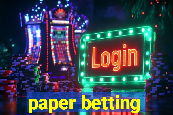 paper betting