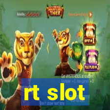 rt slot