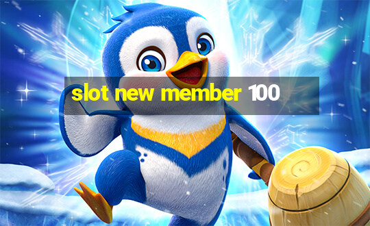 slot new member 100