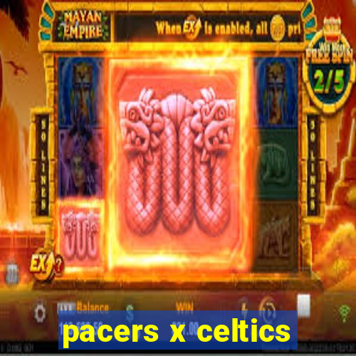 pacers x celtics