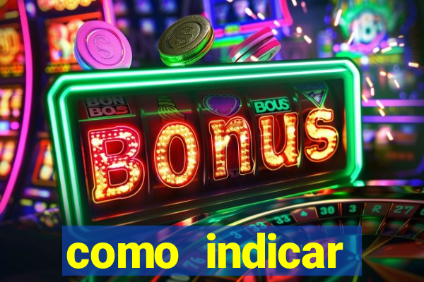 como indicar estrela bet