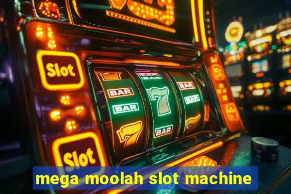 mega moolah slot machine