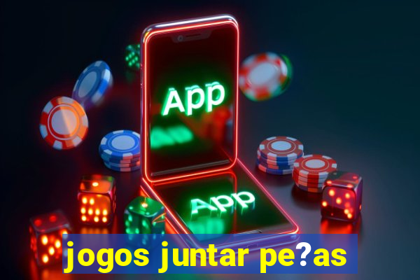 jogos juntar pe?as