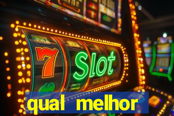 qual melhor plataforma fortune tiger