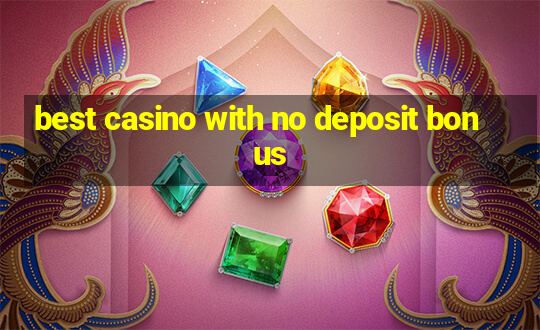 best casino with no deposit bonus