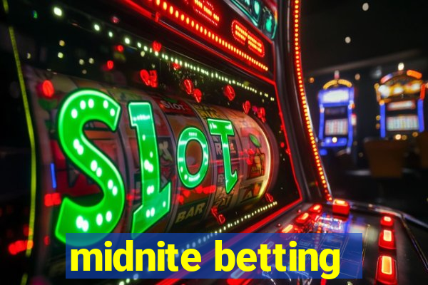 midnite betting