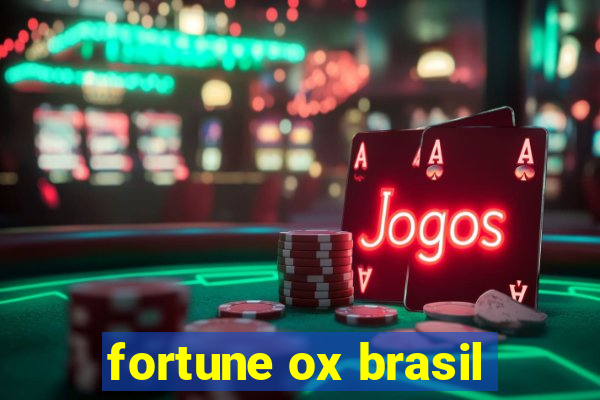 fortune ox brasil