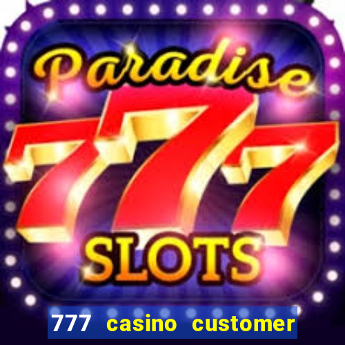 777 casino customer service number