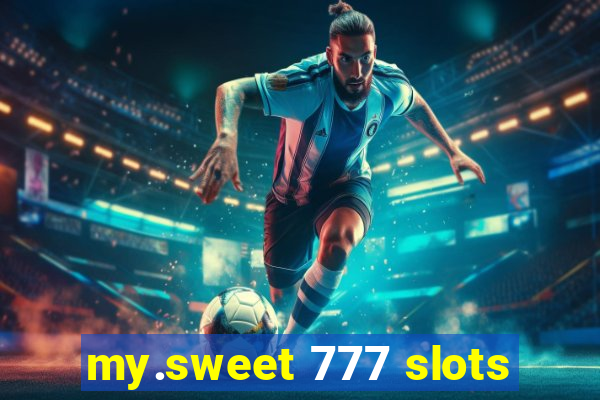 my.sweet 777 slots