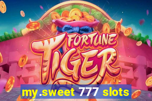 my.sweet 777 slots