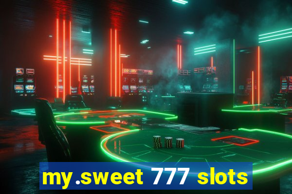 my.sweet 777 slots