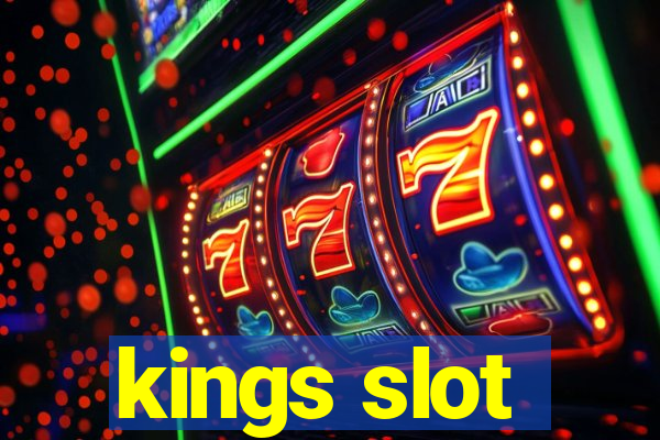 kings slot