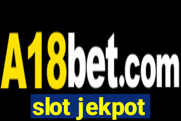 slot jekpot