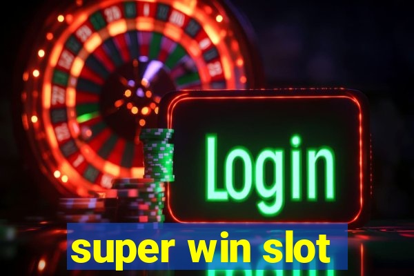 super win slot