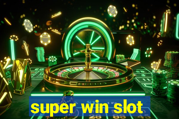 super win slot