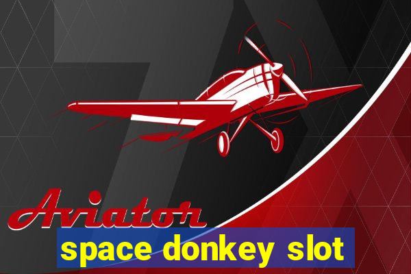 space donkey slot