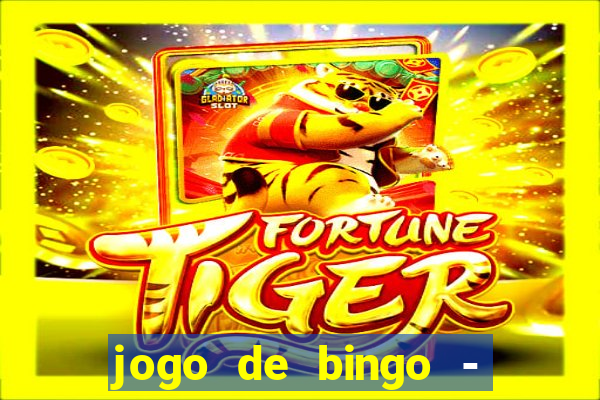 jogo de bingo - bingo ao vivo