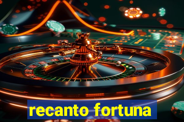 recanto fortuna