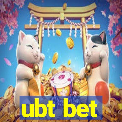 ubt bet