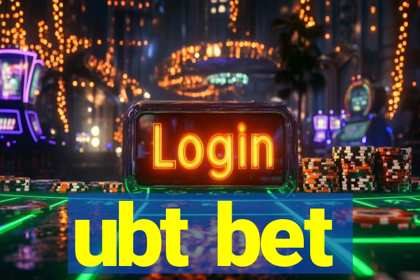 ubt bet