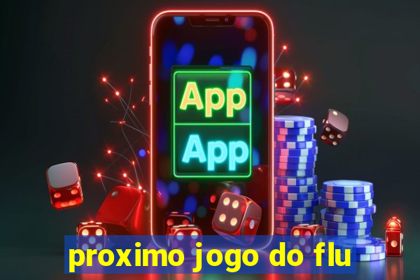 proximo jogo do flu