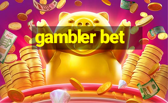 gambler bet