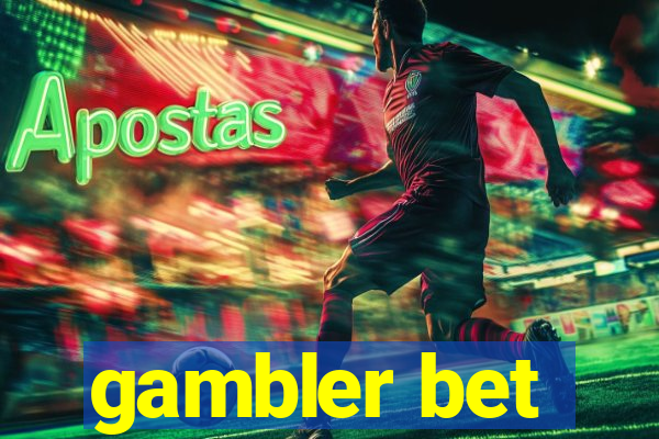 gambler bet