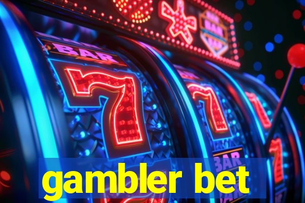 gambler bet