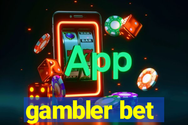 gambler bet