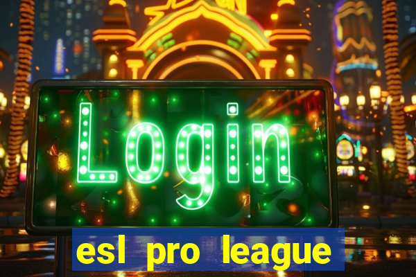 esl pro league season 20 jogos