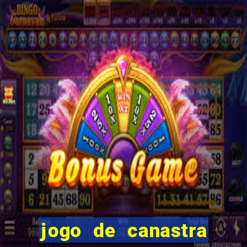 jogo de canastra valendo dinheiro