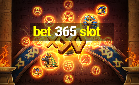 bet 365 slot