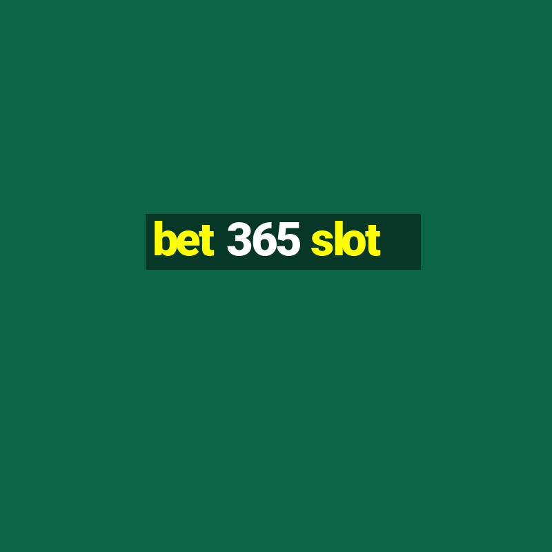 bet 365 slot