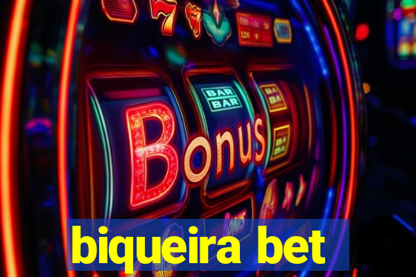 biqueira bet