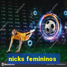 nicks femininos