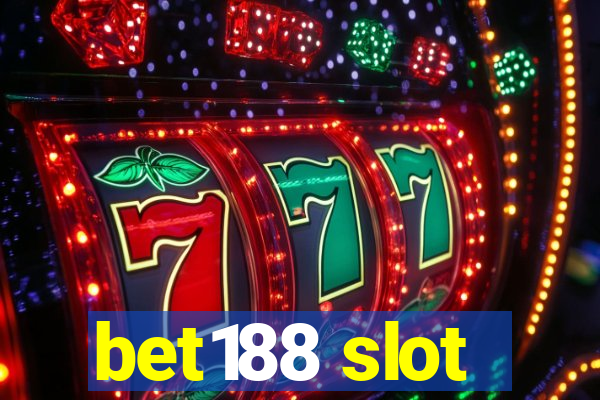 bet188 slot