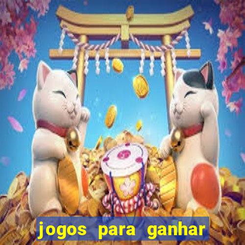 jogos para ganhar dinheiro com bonus de cadastro