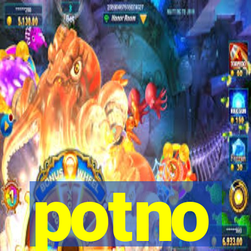 potno