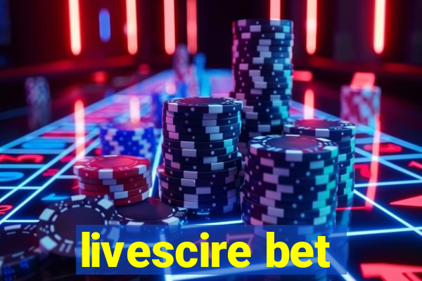 livescire bet