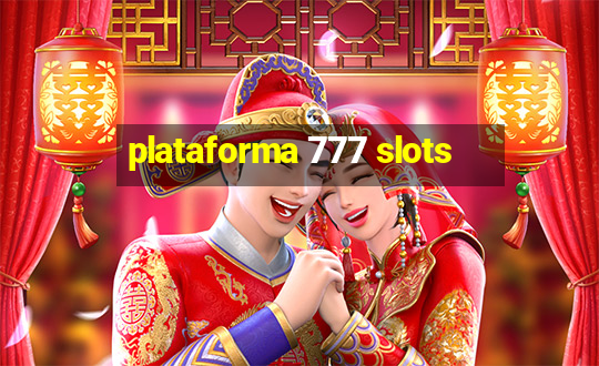 plataforma 777 slots