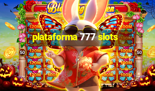 plataforma 777 slots