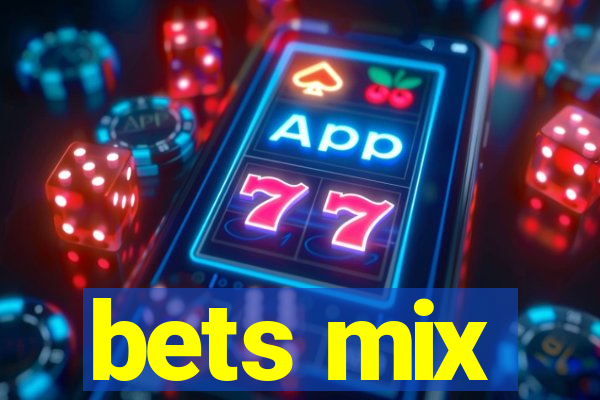 bets mix