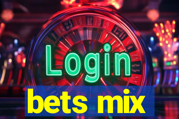 bets mix