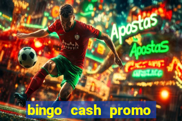 bingo cash promo code uk