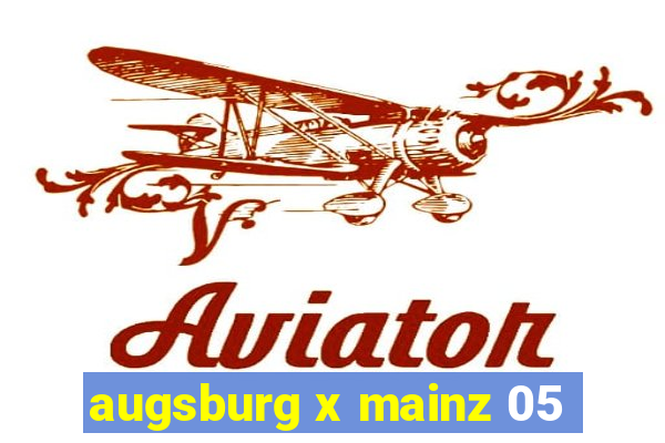 augsburg x mainz 05